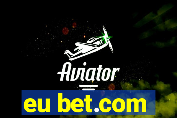 eu bet.com